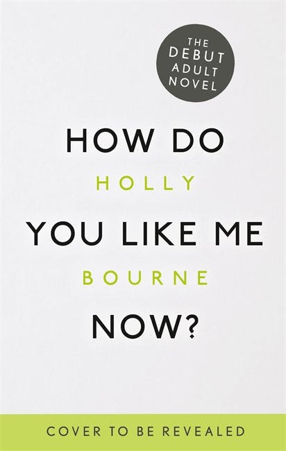 How Do You Like Me Now Book